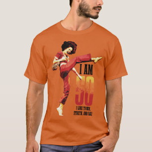 sally omalley Im 50 i kick gerne streth und kick T-Shirt