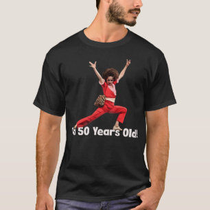 Sally Omalley I'M 50 Stretch Kick T-Shirt