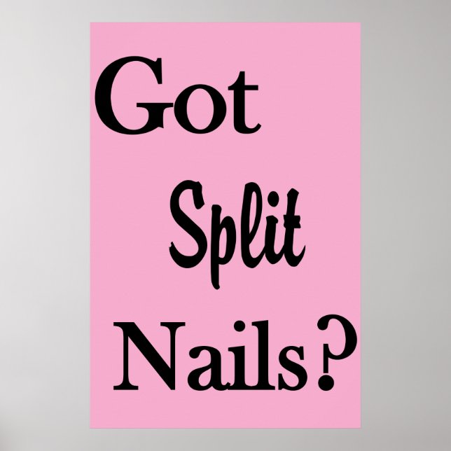 Salon Barbershop Posters Got Split Nails? Poster (Vorne)