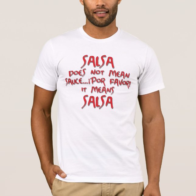 Salsa bedeutet Salsa T-Shirt (Vorderseite)