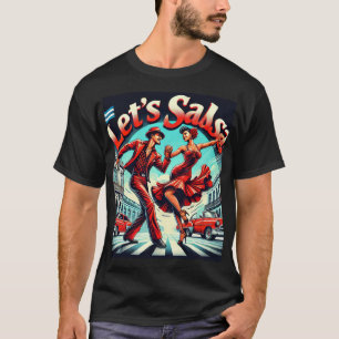 Salsa Bold und Vibrant Salsa Dance T - Shirt gelas