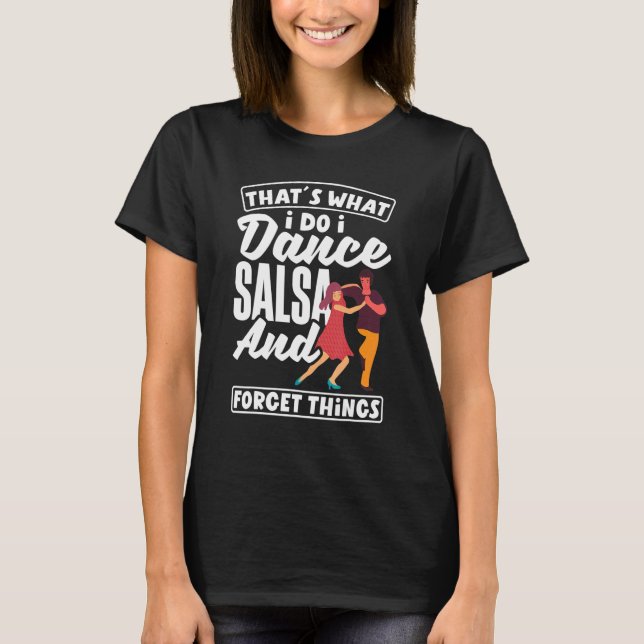 Salsa Dance Salsa Dancing   T-Shirt (Vorderseite)