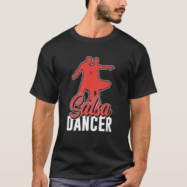 Salsa Dancer Latin Dancing Dance T-Shirt (Vorderseite)