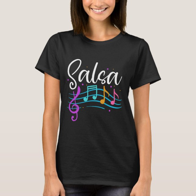 Salsa Musical Notes Latin Music Dance T-Shirt (Vorderseite)