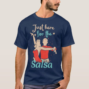 Salsa Musik Tanzen Lover Latin Dance Kunst, Dichtu T-Shirt