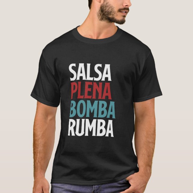 Salsa Plena Bomba Rumba Puerto Rica Dance T-Shirt (Vorderseite)