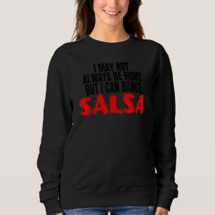 Salsa Tanz Bachata Cumbia Merengue Merch Ich Kann Sweatshirt