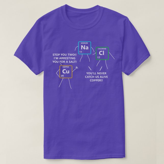 Salt und Kupfer Regelmäßige Tischpolizei Chemiker T-Shirt (Design vorne)