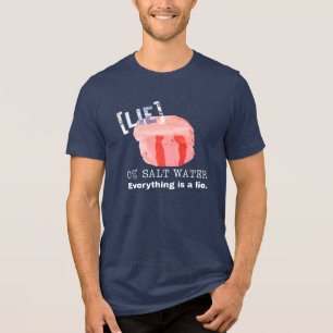 Salt Water Taffy ist eine Lüge Tri-Blend Shirt