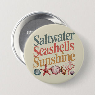 Saltwater Seashells Sunshine Summer Beach Urlaub Button