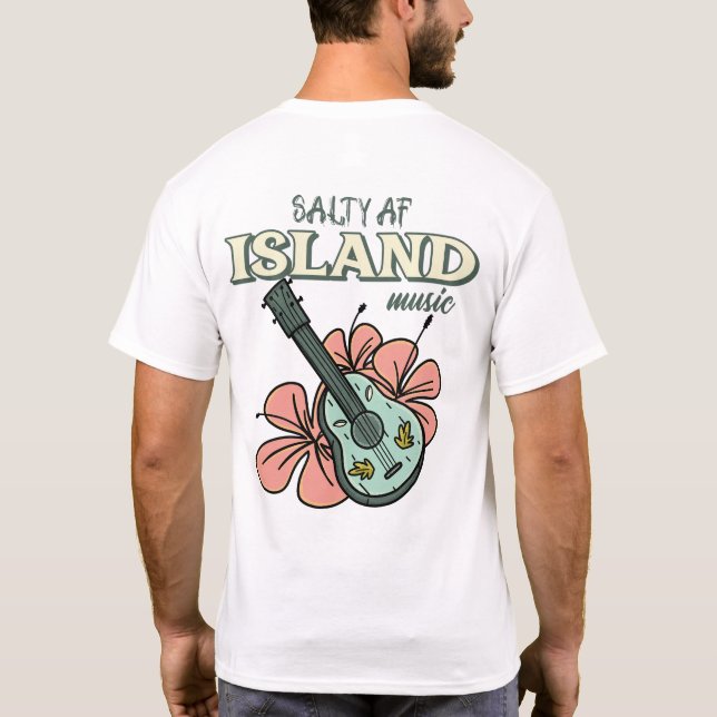 Salty AF Island Music T-Shirt (Rückseite)