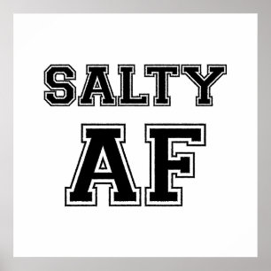 SALTY AF POSTER