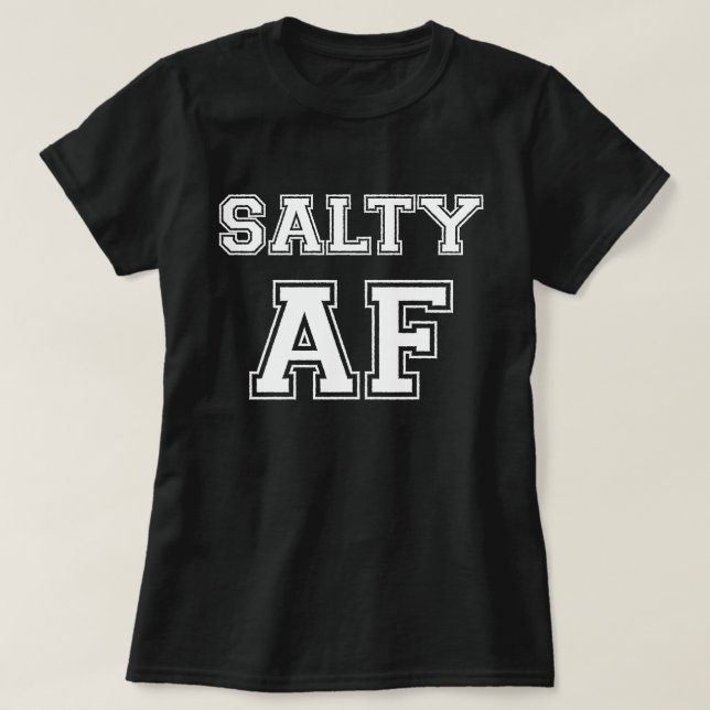 SALTY AF T-Shirt (Design vorne)