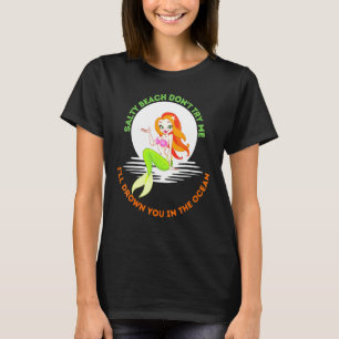 Salty Beach Dont Try Me Meerjungfrau Mädchen Merma T-Shirt