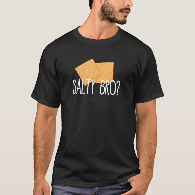 Salty Bro Funny Gaming Gamer Saltine Crackers T-Shirt (Vorderseite)