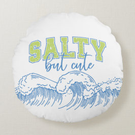 Salty But Cute Coastal Rundes Kissen