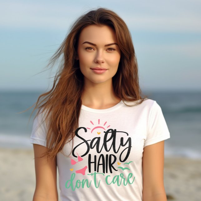 "Salty Hair Don't Care" Beach Life T-Shirt (Von Creator hochgeladen)