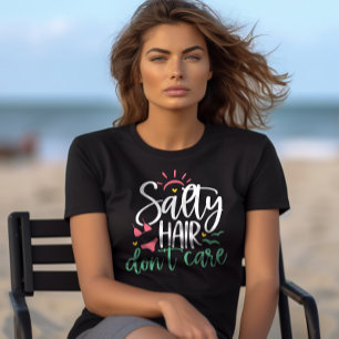 "Salty Hair Don't Care" Beach Life T-Shirt