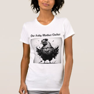 Salty Hen T-Shirt