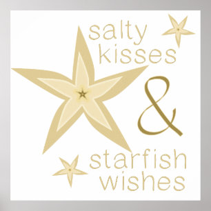 Salty Kisses Starfish wünscht Poster