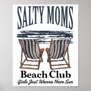 Salty Mamas Beach Club Girls Just Wanna have Sun, Poster