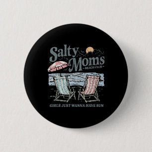Salty Moms Beach Club Retro Urlaub Küsten-Vibes Button