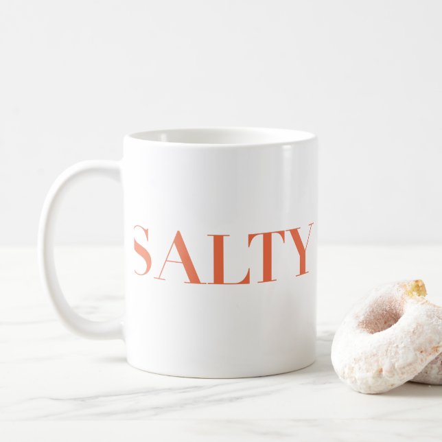 SALTY Sarcastic Typografy Design in Orange-Red Kaffeetasse (Mit Donut)