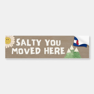 Salty You Move Here - Colorado Autoaufkleber