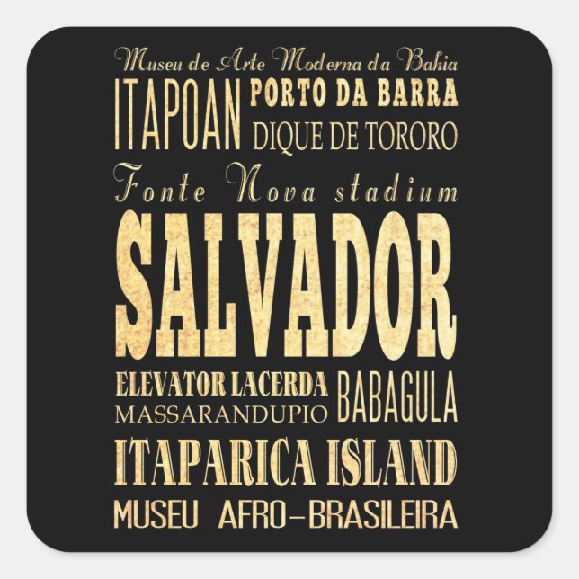 Salvador Stadt Brasilien Typografie Kunst Quadratischer Aufkleber (Vorderseite)