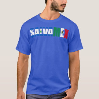 SalvaMex Mexican Salvadoran Heritage T-Shirt