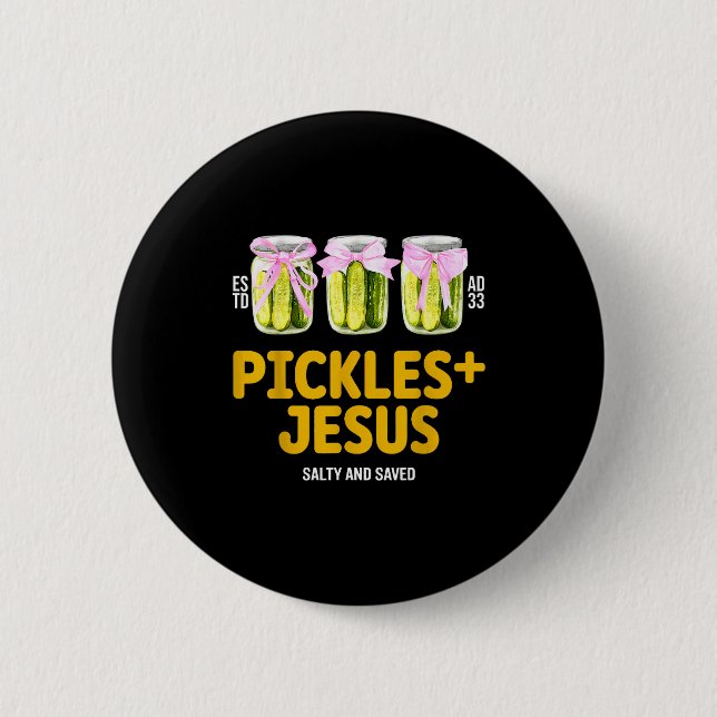 Salzgurken Jesus Salzig Und Gerettet Lustiger Jesu Button (Vorderseite)