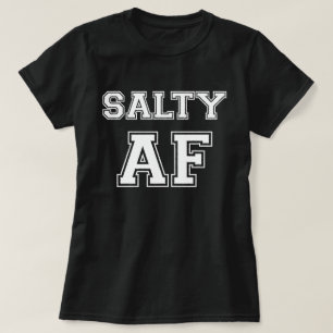SALZIG AF T-Shirt