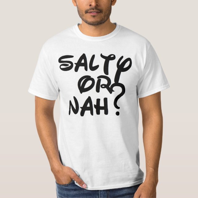 Salzig oder Nah? T-Shirt (Vorderseite)