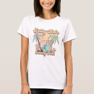 Salzige Haare Sandige Zehen Retro-Strandwellen-Vib T-Shirt