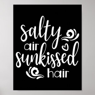 Salzige Luft Sonnengebräuntes Haar Urlaub Sommer O Poster