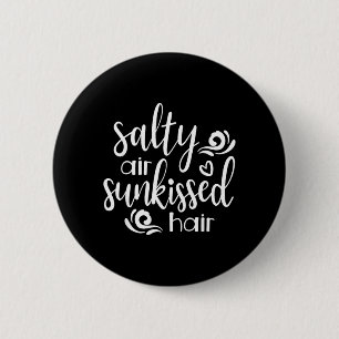 Salzige Luft Sonnengeküsste Haare Urlaub Sommer Oz Button