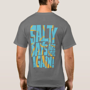 Salzige Tage sind wieder da Strand Vibes T-Shirt