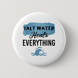 Salzwasser heilt alles Geschenk für Strandliebhabe Button