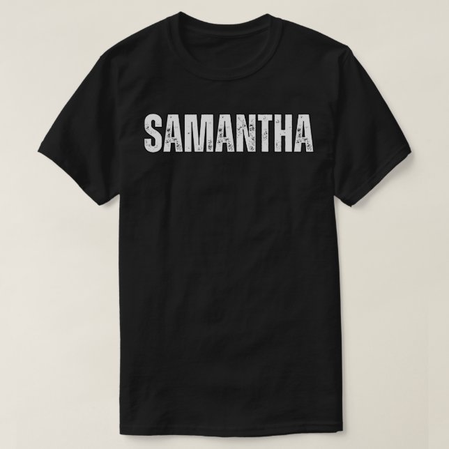 Samantha Name Geschenk Geburtstag Feiertag Jahrest T-Shirt (Design vorne)