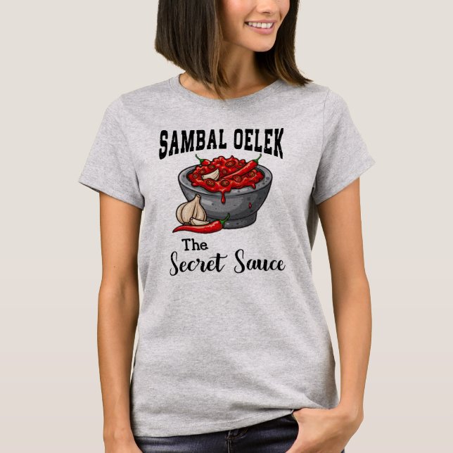 Sambal Oelek The Secret Sauce 2 T-Shirt (Vorderseite)