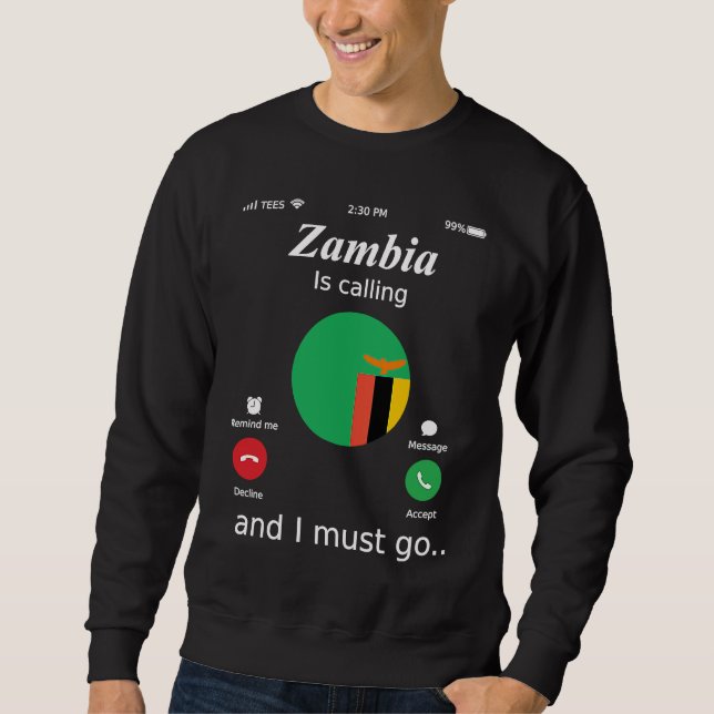 Sambia Ruft und ich Muss gehen Sambia-Flagge Sweatshirt (Vorderseite)