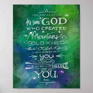 Same God who created mountains galaxies and oceans Poster