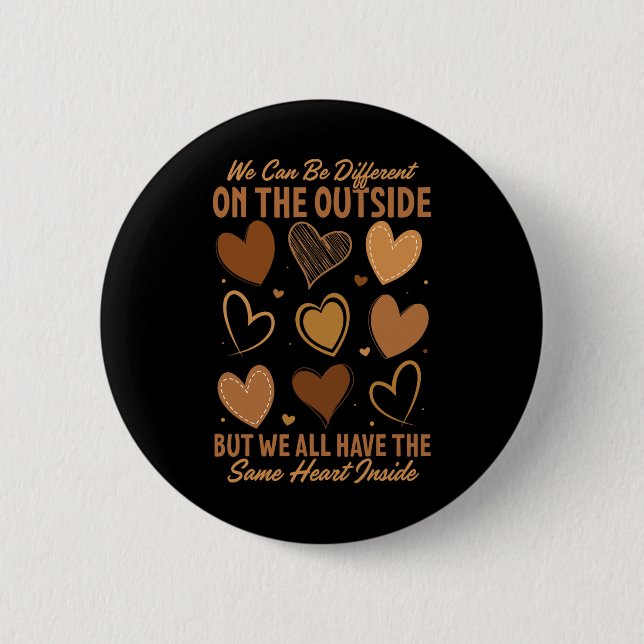 Same Heart Inside Black History Month Männer Fraue Button (Vorderseite)