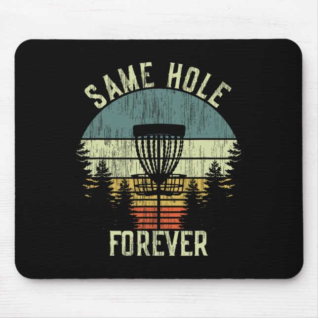 Same Hole Forever Funny Disc Golf Bachelor Party Mousepad (Vorne)