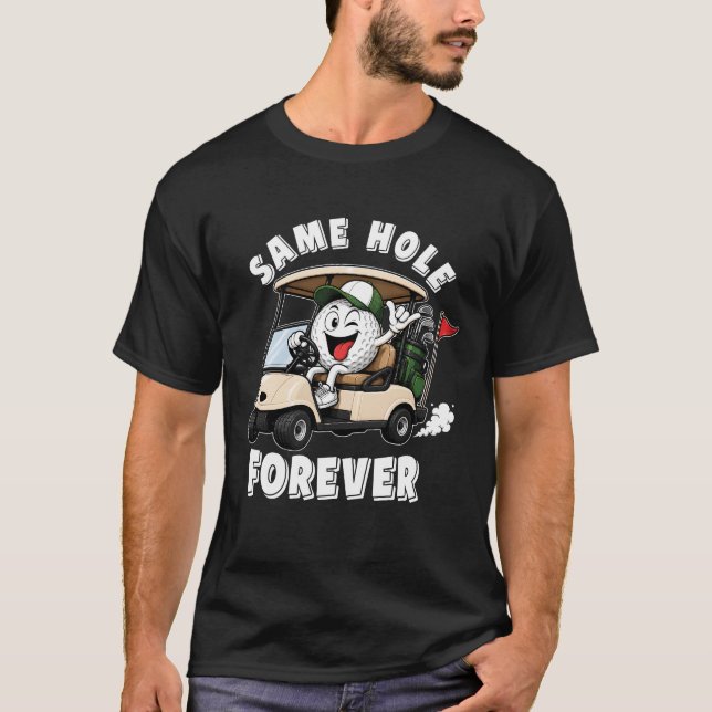 Same Hole Forever Golf Junggesellenabschied Bräuti T-Shirt (Vorderseite)