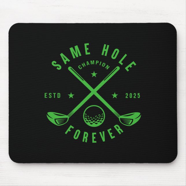 Same Hole Forever Golf Junggesellenabschied Jungge Mousepad (Vorne)