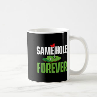 Same Hole Forever - Junggesellenabschied Bräutigam Kaffeetasse