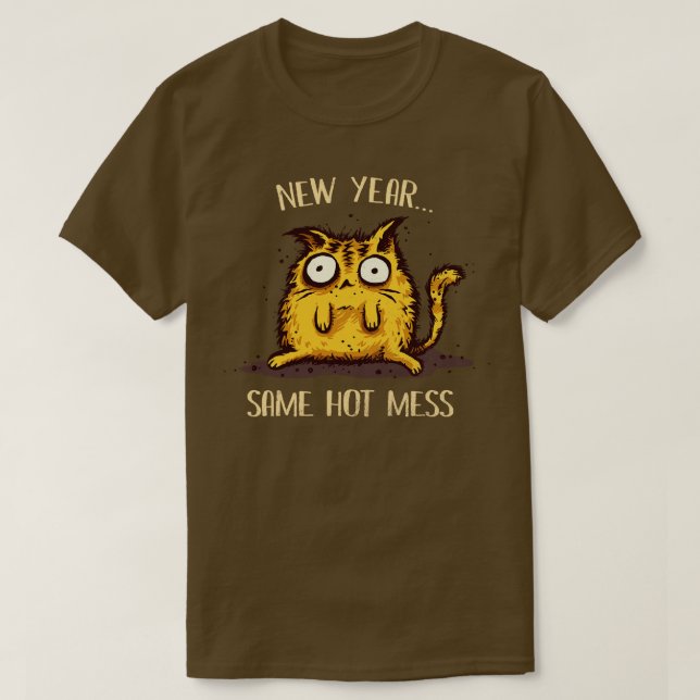 Same Hot Mess T-Shirt (Design vorne)