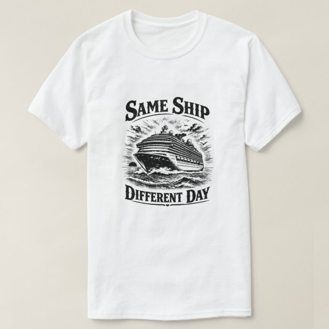 Same Ship Different Day T-shirt (Design vorne)