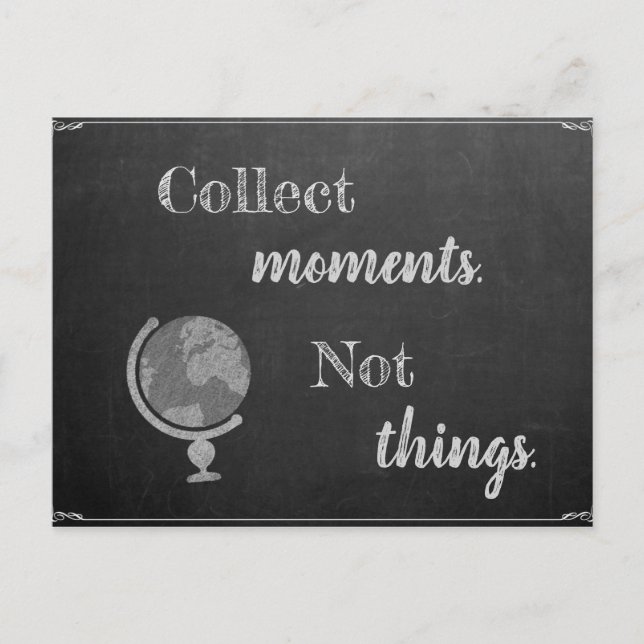 Sammeln Momente, nicht Dinge Postkarte (Vorderseite)